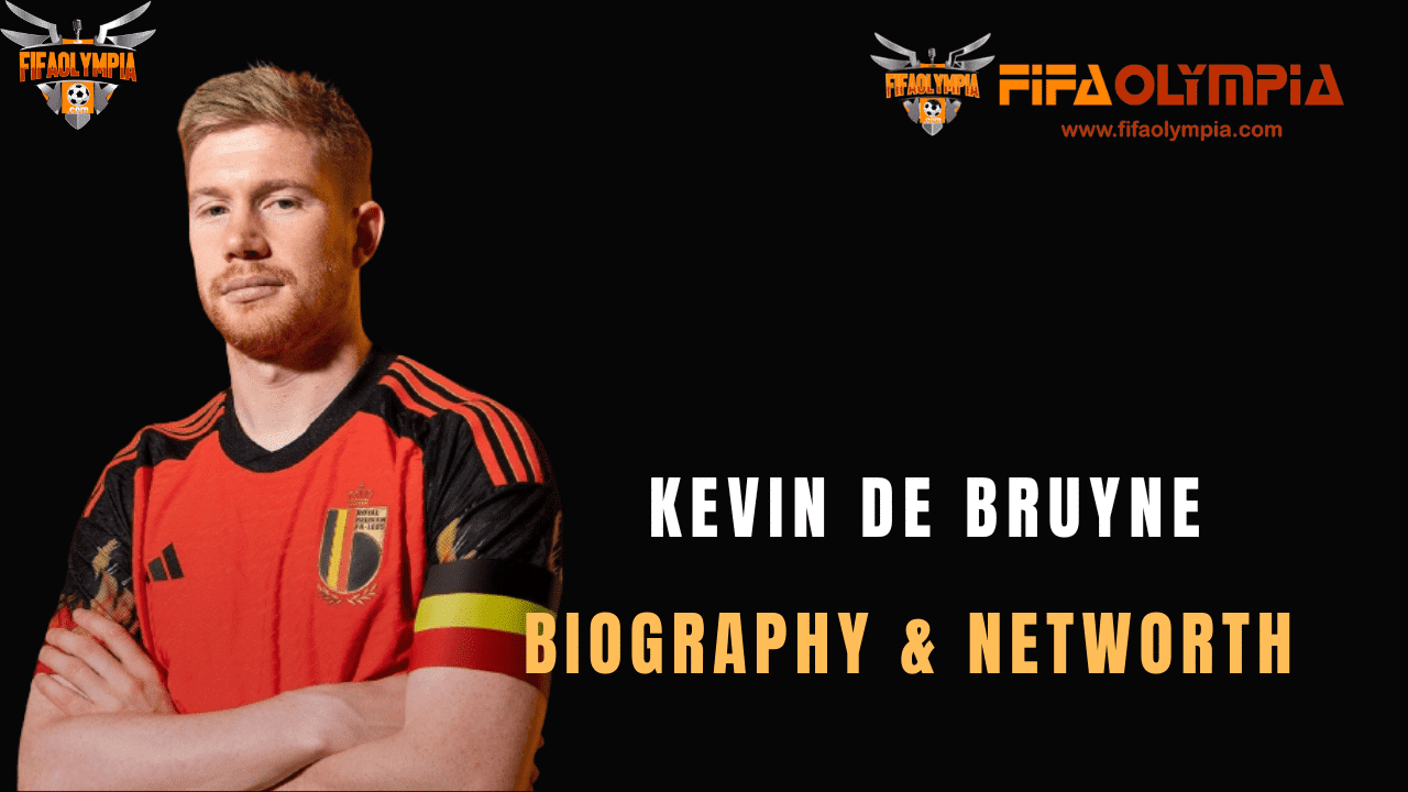 Kevin De Bruyne Biography And Net Worth 2023 » FifaOlympia