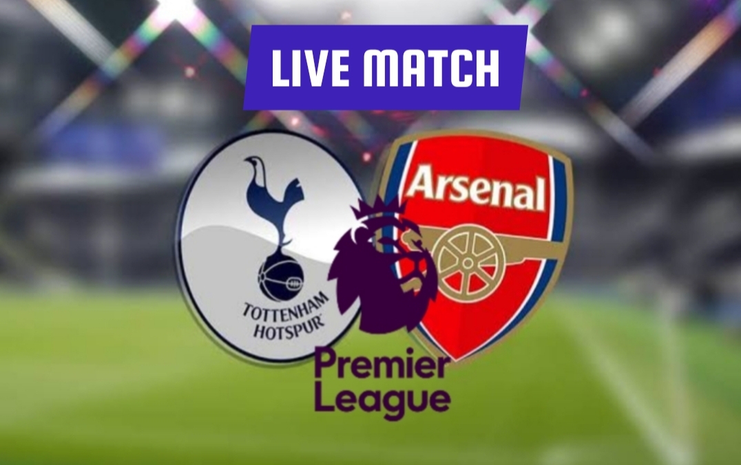 Live Match: Tottenham Hotspur vs Arsenal (EPL)